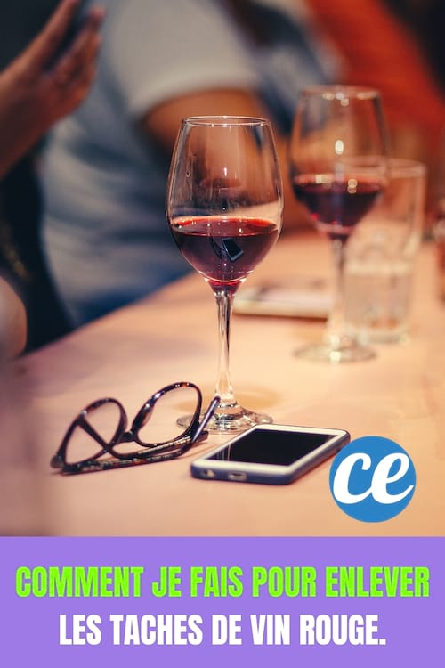 Enlever les tâches de vin rouge : Comment Je Fais pour Enlever les Taches de Vin Rouge.
