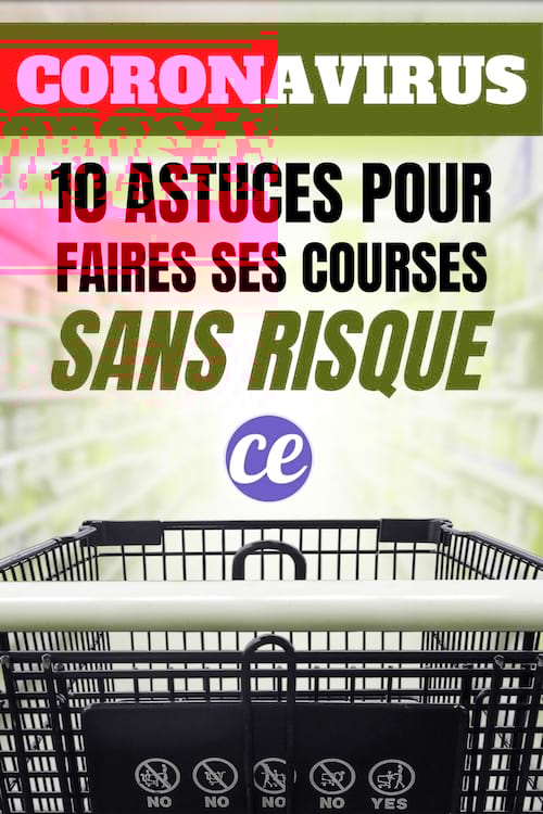 Coronavirus : 10 Nouvelles Astuces Pour Faire ses Courses SANS Risque.