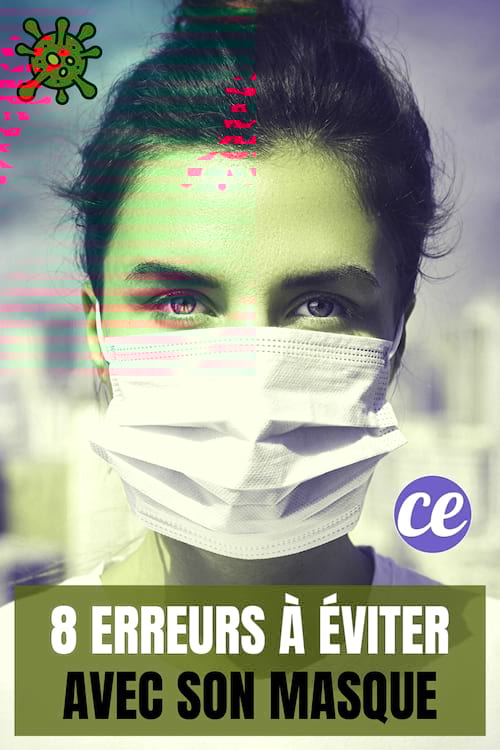 Coronavirus : 8 Erreurs que Tout le Monde Fait Avec Son Masque.