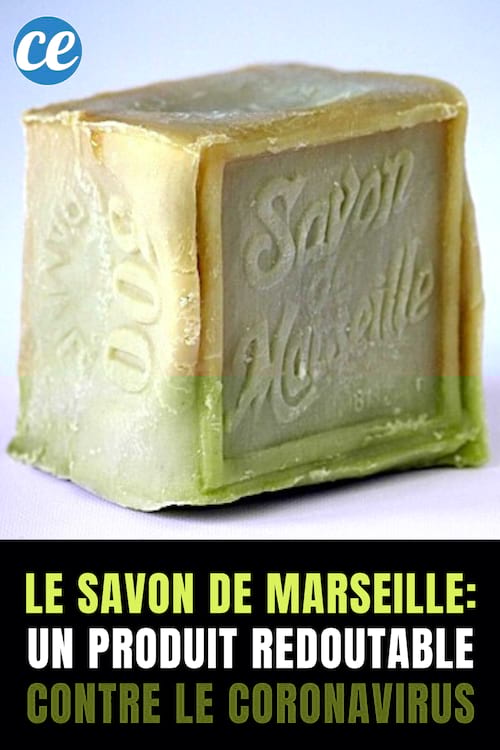 Le Savon de Marseille : Un Produit Naturel Redoutable Contre le Coronavirus.