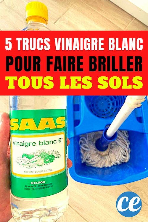 5 Astuces Vinaigre Blanc Pour Faire Briller Tous Les Sols de La Maison.