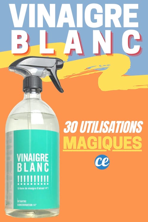 Les 30 utilisations MAGIQUES du vinaigre blanc.