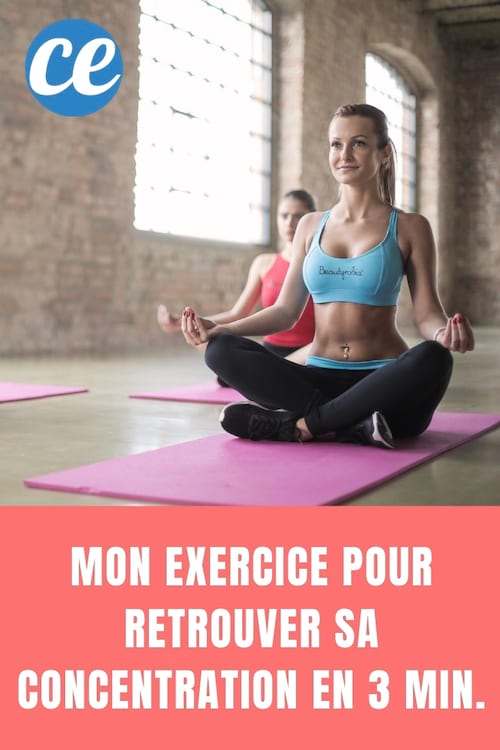 Exercice de concentration : Mon Exercice pour Retrouver sa Concentration en 3 min.