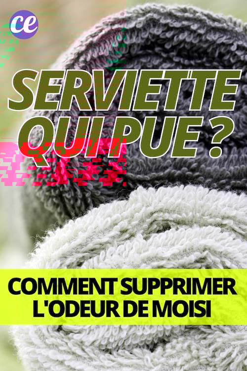 Comment supprimer l'odeur de moisi d'une serviette qui PUE ?