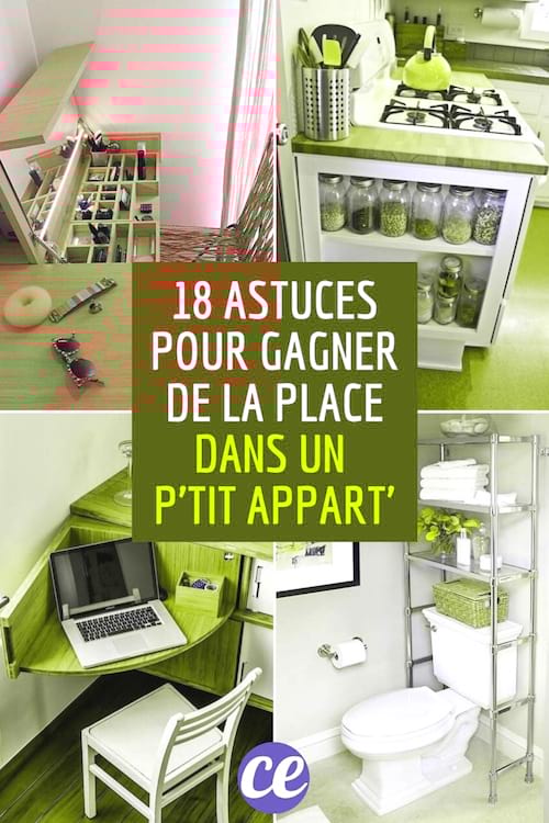 18 Idées Incroyables Pour Gagner de la Place Dans un Petit Appartement.