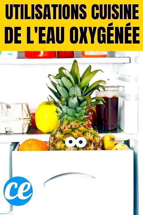 Les utilisations cuisine de l’eau oxygénée.