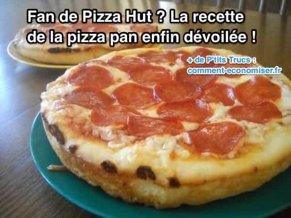 Des pizzas pan faites maison comme comme chez pizza hut
