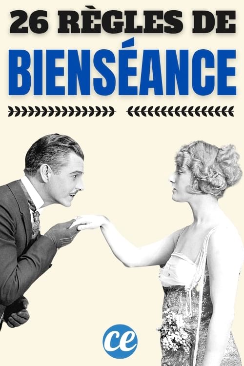 26 Regles De Bienseance Que Tout Le Monde Devrait Connaitre