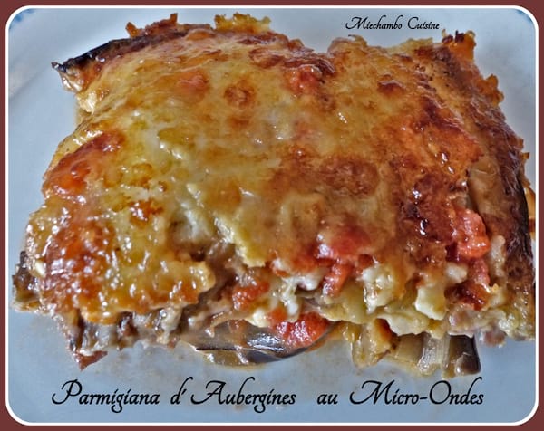 un parmiagiana d'aubergines préparé au micro-ondes