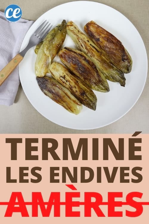 Endives Trop Ameres Le Truc Simplissime Pour Enlever L Amertume