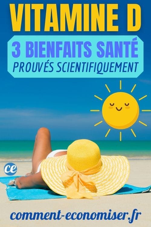 Vitamine D : Les bienfaits scientifiques de la vitamine du soleil.