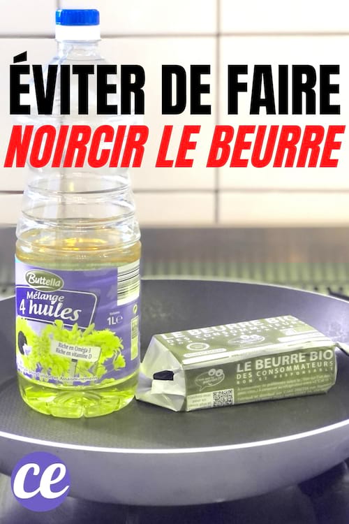 De l'huile et du beurre pour éviter de faire brûler le beurre