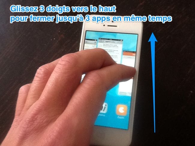 Utiliser 3 doigts pour fermer plusieurs apps en même temps