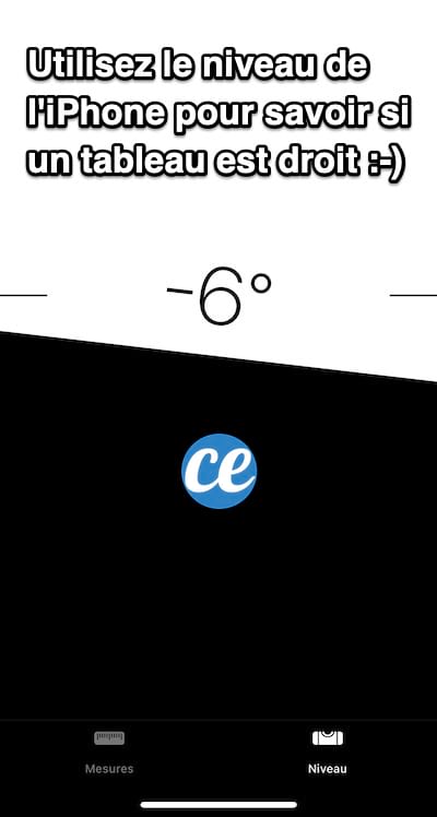 Le niveau de l'iPhone permet de savoir si quelque chose est droit ou pas