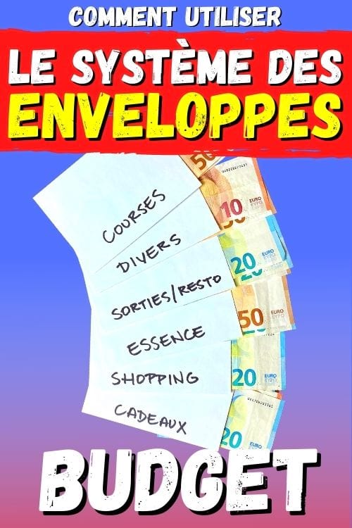 Le système des enveloppes aide à respecter votre budget et éviter les dépenses en trop.