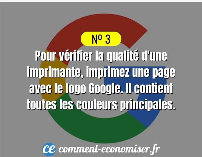 Pour vérifier la qualité de votre imprimante, imprimez une page avec le logo Google.