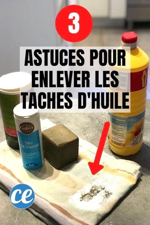 des astuces pour enlever les taches d'huile