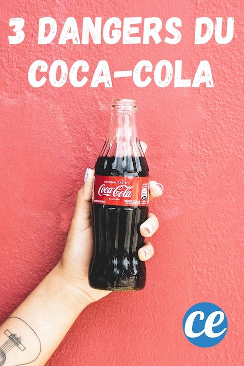 3 Dangers du Coca Cola pour la Santé  Ignorezles à vos Propres Risques.