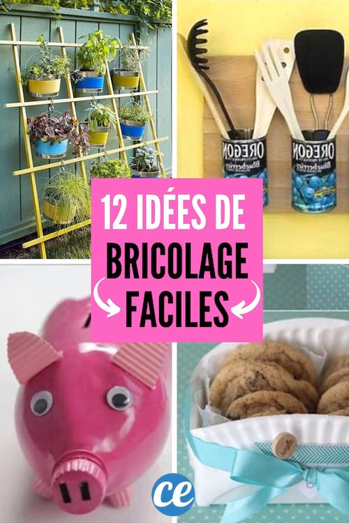 12 Id&eacute;es de Bricolage Faciles et Rapides Pour la Maison et le Jardin.