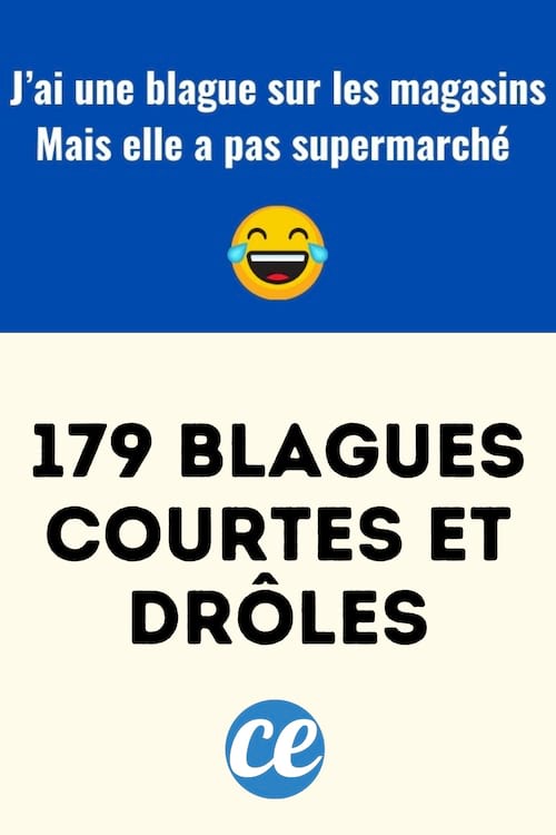 Best of 179 Blagues Courtes gratuites Qui Vont Vous Faire Mourir de Rire. 