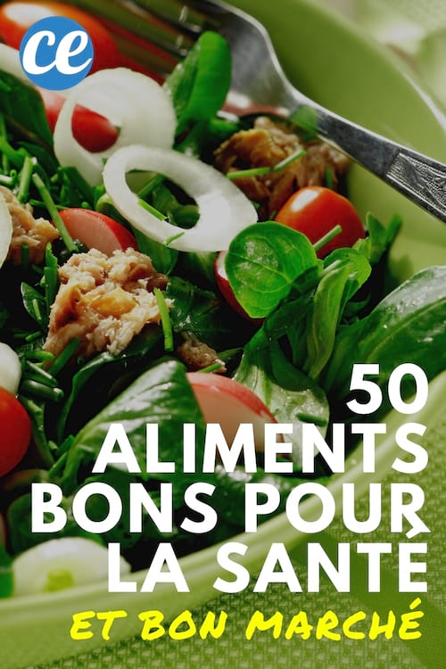 50 Aliments Super Bons Pour Votre Santé (Presque Tous à Bas Prix).