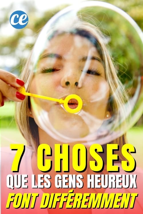 Les 7 choses que les gens heureux font différemment des autres.