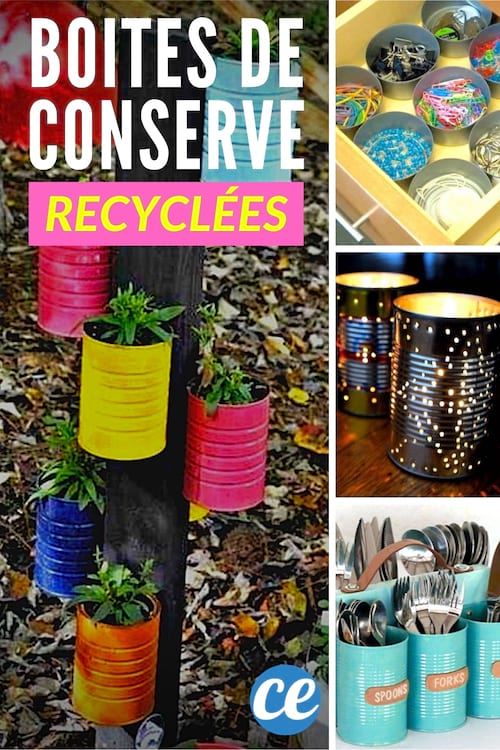 Des idées pour recycler les boites de conserve en objets déco et pratiques