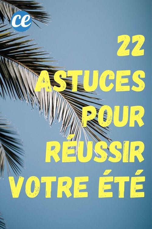 des astuces pour passer un bel été