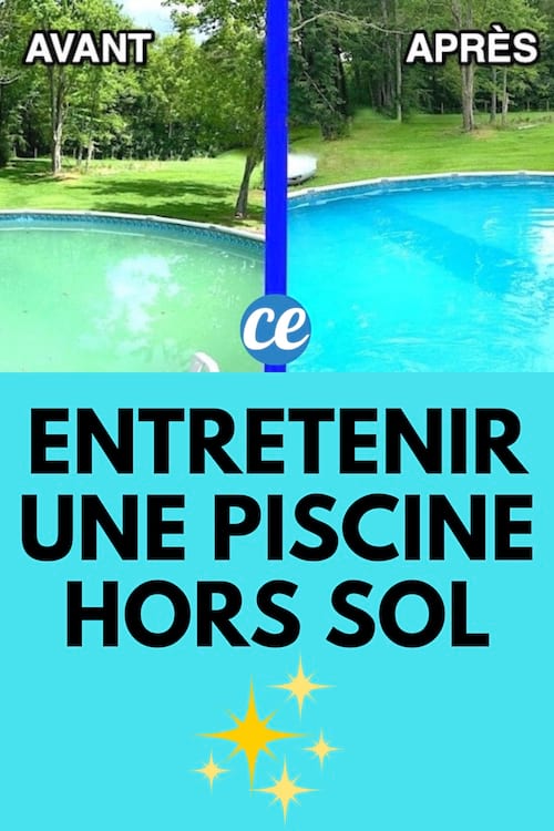 Comment Entretenir une Piscine Hors Sol (Et Garder une Eau Bien Propre).