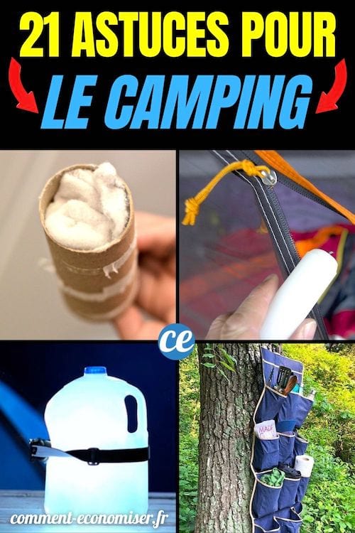 21 Super Astuces Pour Le Camping Qui Ne Coûtent Pas Un Rond (Ou Presque).