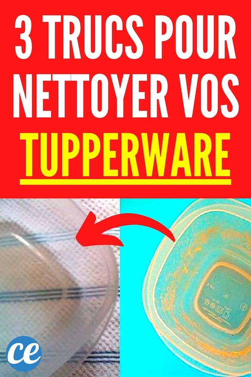 3 astuces pour nettoyer et enlever les taches sur les tupperwares