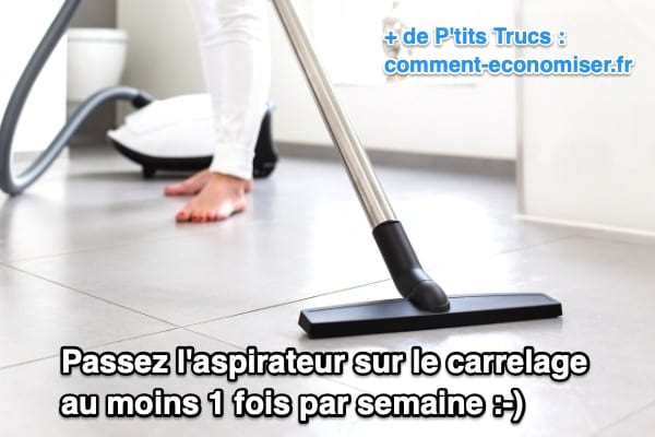 À quelle fréquence passer l'aspirateur sur le carrelage