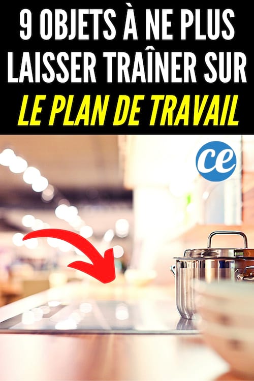 Quels sont les objets que vous ne devez plus ranger sur votre plan de travail de cuisine ?