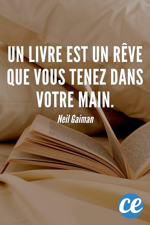 Un livre est un r&ecirc;ve que vous tenez dans votre main.