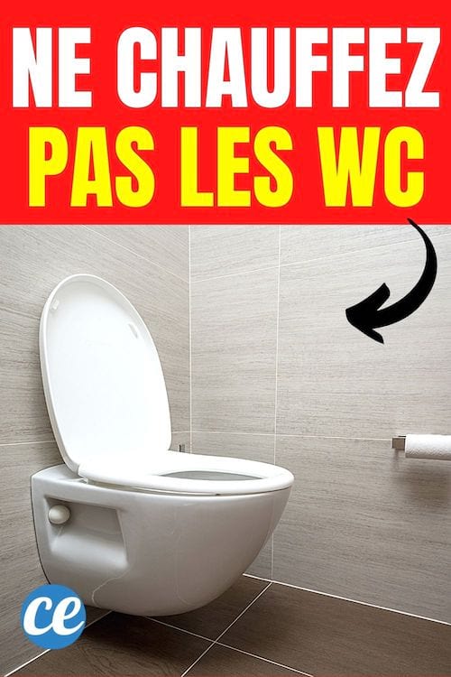 faire des économies de chauffage en ne chauffant pas les toilettes