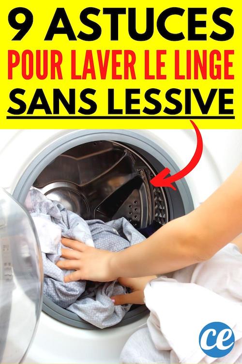9 Astuces Secrètes Pour Laver Tout Son Linge Sans Lessive.