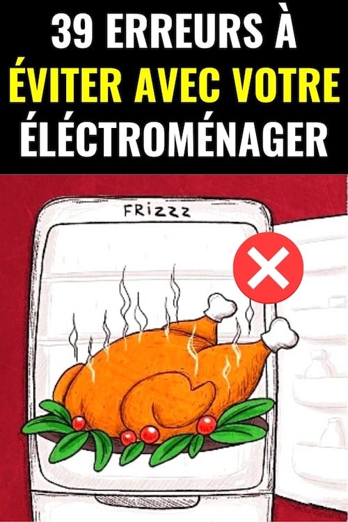 39 erreurs à éviter avec ses appareils électroménagers