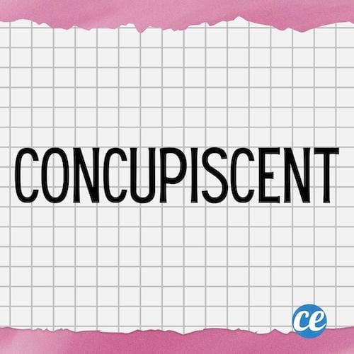 Mot dr&ocirc;le Concupiscent