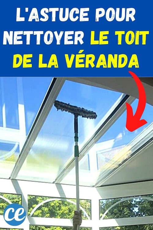 toit en verre de véranda comment le nettoyer