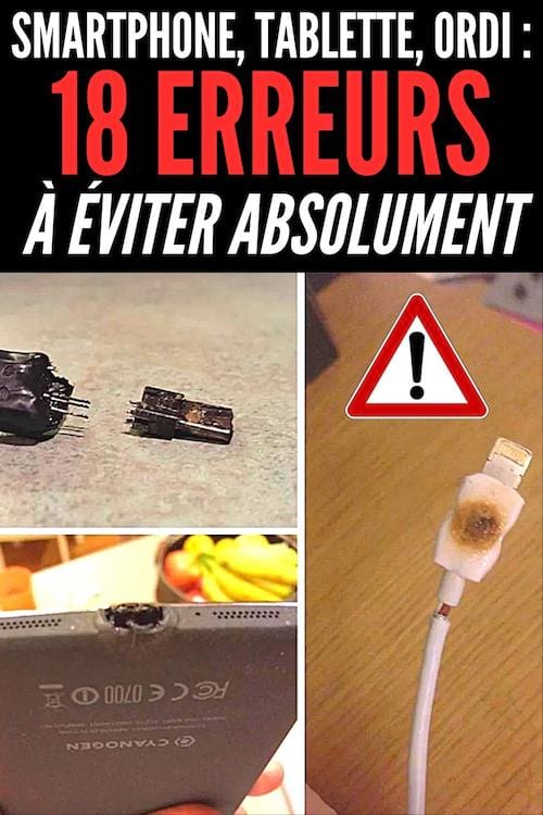 Quelles sont les erreurs que l'on fait avec des gadgets électroniques