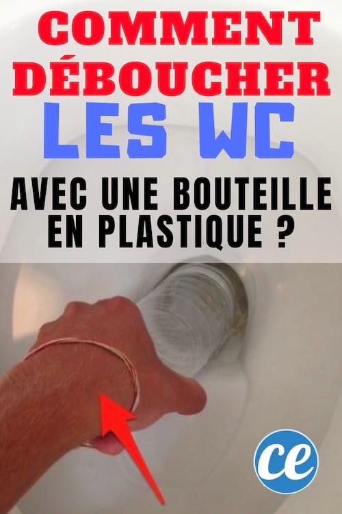 comment déboucher les WC avec une bouteille en plastique