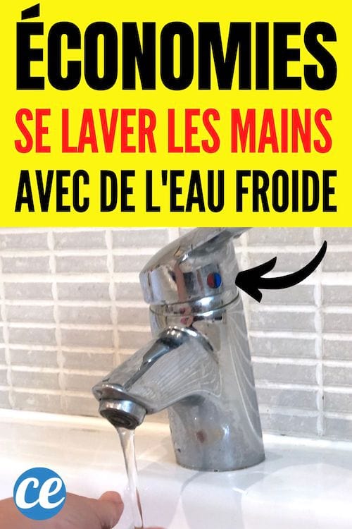 se laver les mains avec de l'eau froide pour faire des économies d'eau chaude