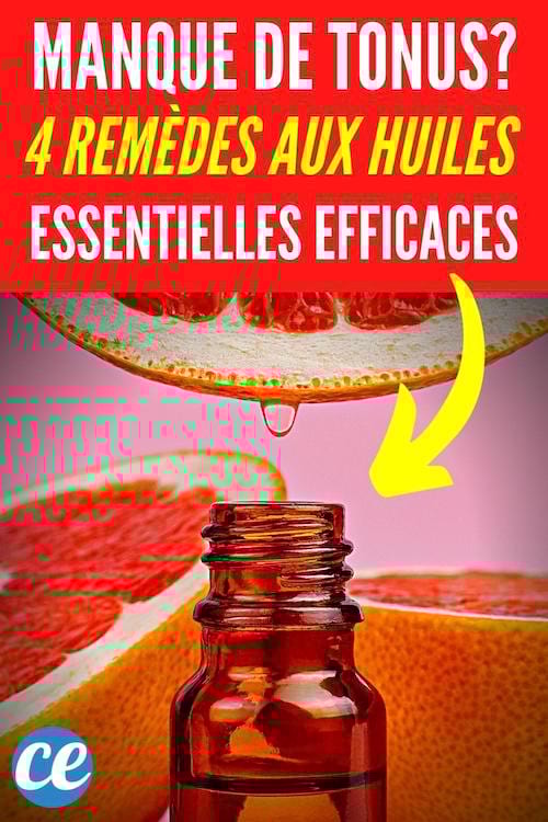 des remèdes naturels faits maison aux huiles essentielles pour retrouver de l'énergie en cas de fatigue physique et morale