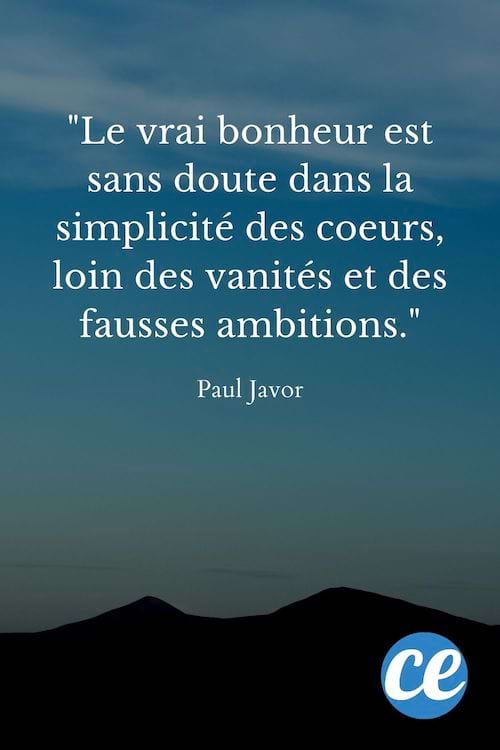 Le vrai bonheur est sans doute dans la simplicité des coeurs.