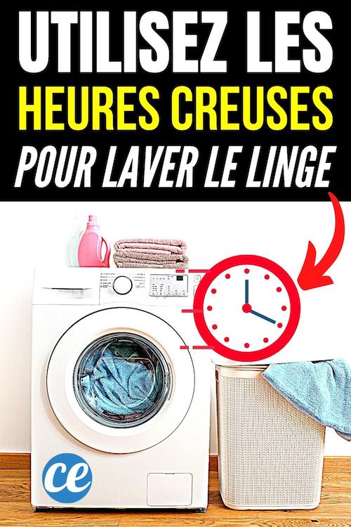 Utilisez Votre LaveLinge à Ces Heures de la Journée (Pour Réduire