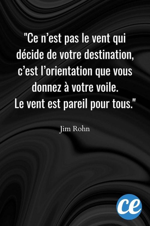 Ce n’est pas le vent qui décide de votre destination