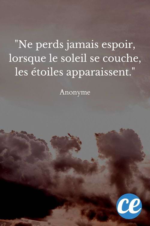 Ne perds jamais espoir, lorsque le soleil se couche, les étoiles apparaissent