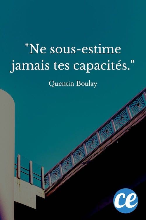 Ne sous-estime jamais tes capacités