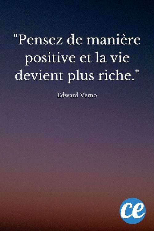 Pensez de manière positive et la vie devient plus riche