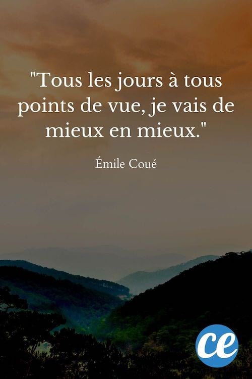 Tous les jours à tous points de vue, je vais de mieux en mieux